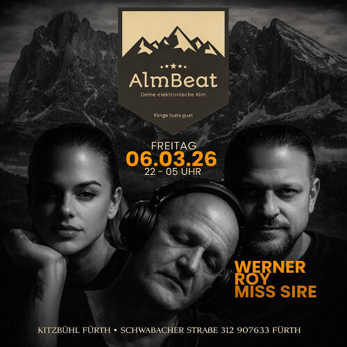 ALMBEAT Die elektronische Alm mit DJ WERNER /DJ ROJ / MISS SIRE