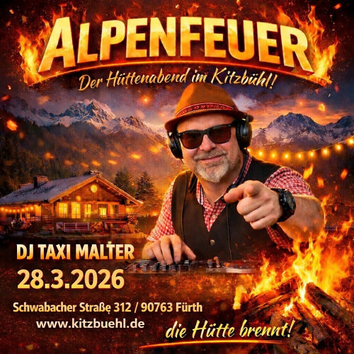 ALPENFEUER mit DJ MALTER / der ultimative Hüttenabend in Mittelfranken 